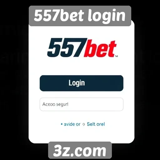 Acessando o 557bet login de maneira segura