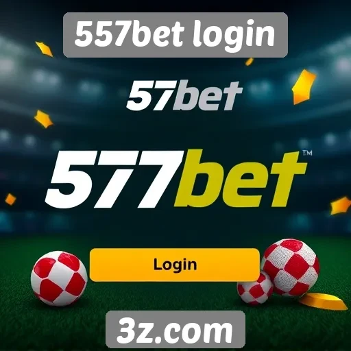 Acesso rápido e seguro ao 557bet login